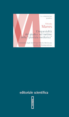 L’imparzialità del giudice nel turbine della “giustizia mediatica”